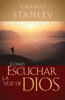 Cómo escuchar la voz de Dios