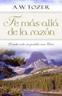 Fe más allá de la razón