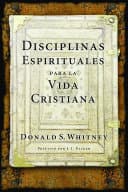 Disciplinas Espirituales para la Vida Cristiana