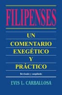 Filipenses: un comentario evangelico y practico: Philippians