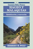 Hageo y Malaquias: rededicacion y renovacion: Haggai and Malachi