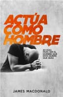 Actúa como hombre