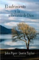 El sufrimiento y la soberania de Dios
