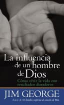 La influencia de un hombre de Dios