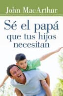 Se El Papa Que Tus Hijos Necesitan
