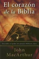 El corazon de la Biblia: Encuentre el poder de pasajes biblicos clave: Heart of the Bible