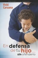 En defensa de tu hijo...sin ofenderlo